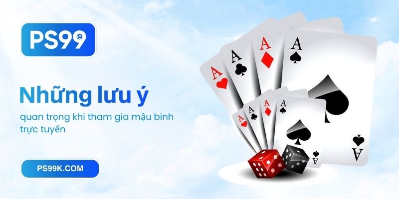 Những lưu ý quan trọng khi tham gia mậu binh trực tuyến
