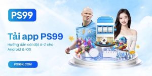 Tải app PS99